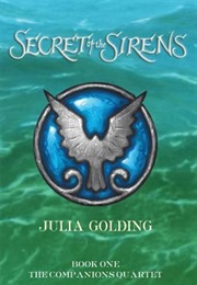 The Secret of the Sirens (Julia Golding)