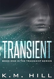 Transient (K.M. Hill)
