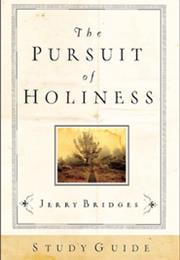 The Pursuit of Holiness by Jerry Bridges