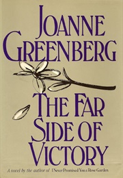 The Far Side of Victory (Joanne Greenberg)