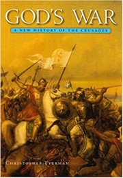 God's War: A New History of the Crusades (Christopher Tyerman)