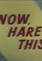 Now Hare This (1958)