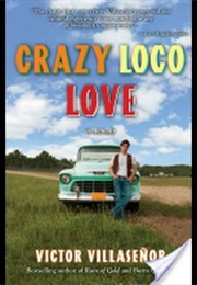 Crazy Loco Love (Victor Villasenor)