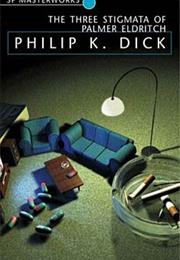 THE THREE STIGMATA OF PALMER ELDRITCH Philip K. Dick