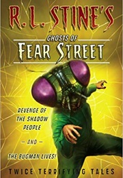 Revenge of the Shadow People and the Bugman Lives!: Twice Terrifying Tales (R.L. Stine's Ghosts of F (R.L. Stine)