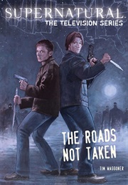 The Roads Not Taken (Tim Waggoner)