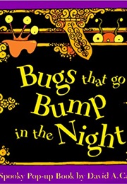 Bugs That Go Bump in the Night (David A. Carter)