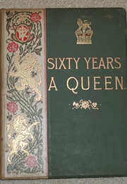 Sixty Years a Queen (Herbert Maxwell)