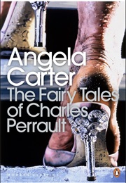 The Fairy Tales of Charles Perrault (Angela Carter)