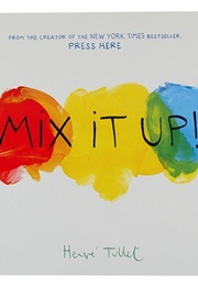 Mix It Up (Herve Tullet)