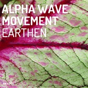 Alpha Wave Movement - EARTHEN