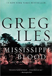 Mississippi Blood (Greg Iles)