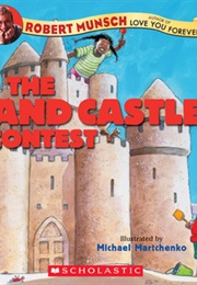 The Sandcastle Contest (Robert Munsch)