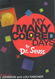 My Many Colored Days (Dr. Seuss)
