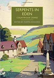 Serpents in Eden: Countryside Crimes (Martin Edwards (Ed.))