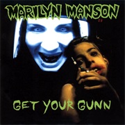 Marilyn Manson- Get Your Gunn