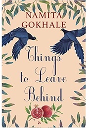 Things to Leave Behind (Namita Gokhale)