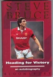 Heading for Victory (Steve Bruce)