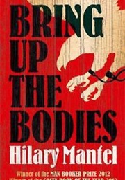 Bringing Up the Bodies (Hilary Mantel)