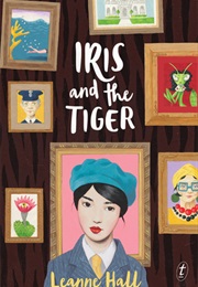 Iris and the Tiger (Leanne Hall)