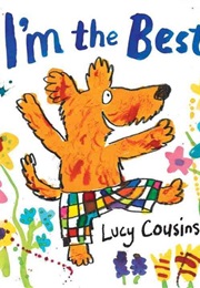 I'm the Best (Lucy Cousins)
