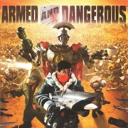 Armed and Dangerous