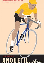 Anquetil, Alone (Paul Fournel)