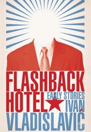 Flashback Hotel (Ivan Vladislavić)