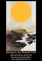 Spring in the Ruined City (Du Fu)