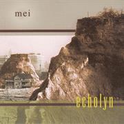 Mei - Echolyn