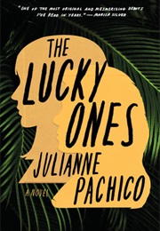 The Lucky Ones (Julianne Pachico)
