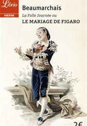 Le Mariage De Figaro (Beaumarchais)