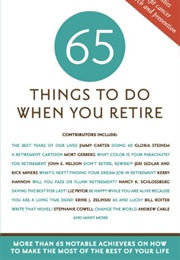 65 Things to Do When You Retire (Mark Chimsky)