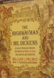 The Highwayman and Mr.Dickens (William J.Palmer)