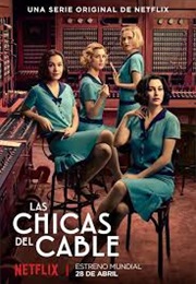 Las Chicas Del Cable (2017)
