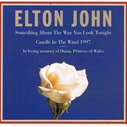 Candle in the Wind 1997 / Something About the Way You Look Tonight - Elton John