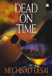 Dead on Time (Meghnad Desai)