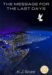 The Message for the Last Days (K.J. Soze)