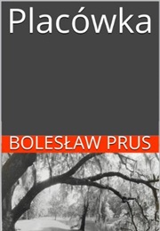 Placówka (Bolesław Prus)