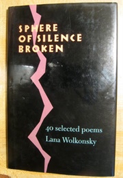 Sphere of Silence Broken (Lana Wolkonsky)