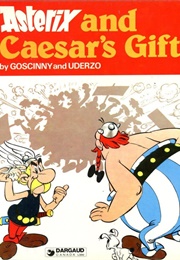 Asterix and Caesar&#39;s Gift (Goscinny and Uderzo)