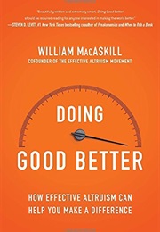 Doing Good Better (William Macaskill)