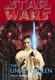 Star Wars: Dark Nest II - The Unseen Queen (Troy Denning)