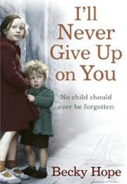 I'll Never Give Up on You