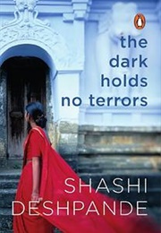 The Dark Holds No Terrors (Shashi Deshpande)