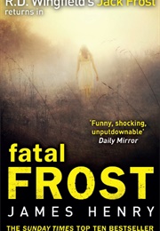 Fatal Frost (James Henry)