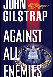 Against All Enemies (John Gilstrap)