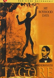 My Boyhood Days (Rabindranath Tagore)
