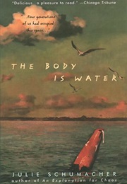 The Body Is Water (Julie Schumacher)