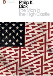 The Man in the High Castle (Philip K. Dick)